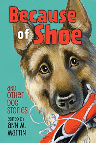Beispielbild fr Because of Shoe and Other Dog Stories zum Verkauf von Better World Books