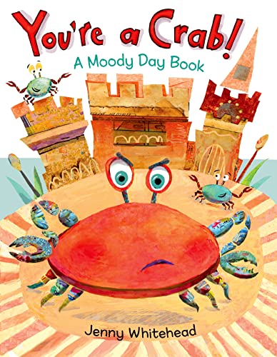 Beispielbild fr You're a Crab!: A Moody Day Book zum Verkauf von ThriftBooks-Dallas