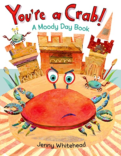 Stock image for You're a Crab!: A Moody Day Book for sale by ThriftBooks-Dallas
