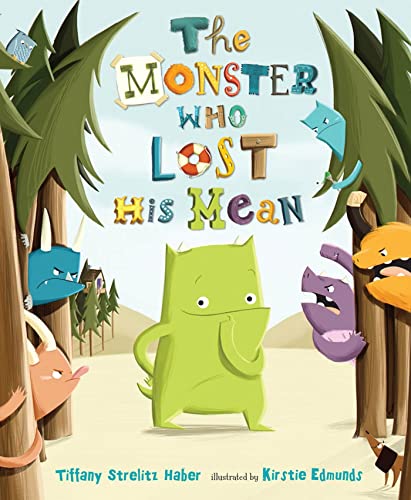 Stock image for The Monster Who Lost His Mean for sale by Once Upon A Time Books