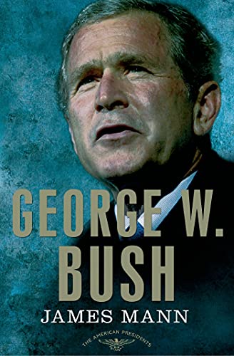 Imagen de archivo de George W. Bush: The American Presidents Series: The 43rd President, 2001-2009 a la venta por Goodwill