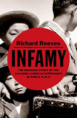 Stock image for Infamy : The Shocking Story of the Japanese American Internment in World War II for sale by Better World Books