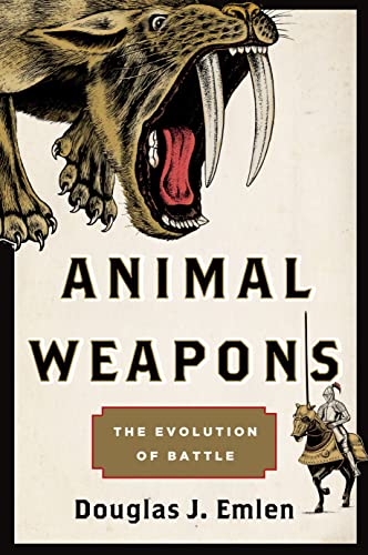 9780805094503: Animal Weapons: The Evolution of Battle