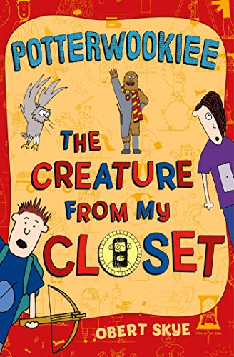 Beispielbild fr Potterwookiee: The Creature from My Closet (The Creature from My Closet, 2) zum Verkauf von Orion Tech