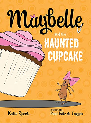 Beispielbild fr Maybelle and the Haunted Cupcake zum Verkauf von Better World Books