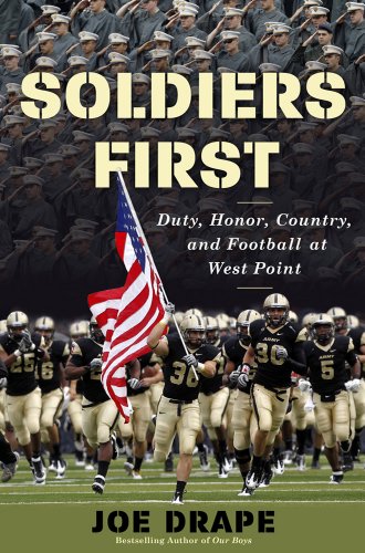 Beispielbild fr Soldiers First: Duty, Honor, Country, and Football at West Point zum Verkauf von Gulf Coast Books