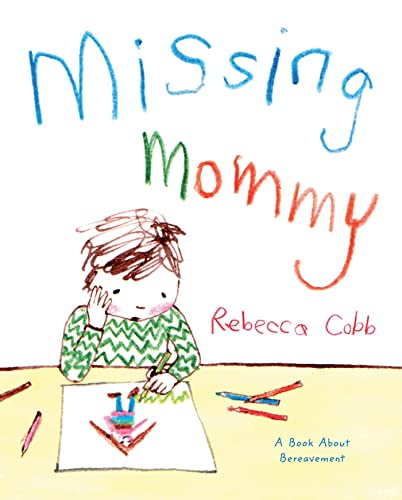 Beispielbild fr Missing Mommy: A Book about Bereavement zum Verkauf von ThriftBooks-Atlanta