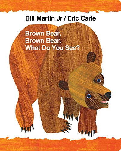 Brown Bear, Brown Bear, What Do You See? (Brown Bear and Friends)