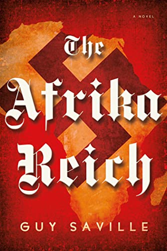 Beispielbild fr The Afrika Reich: A Novel zum Verkauf von Wonder Book