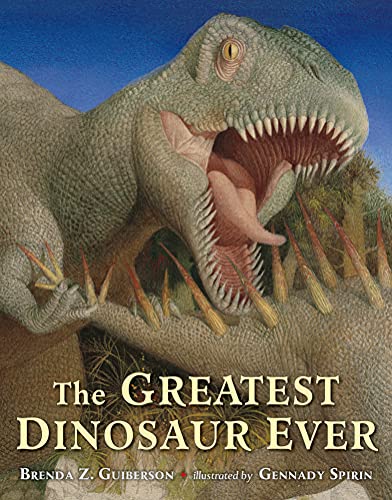 Beispielbild fr The Greatest Dinosaur Ever zum Verkauf von Better World Books