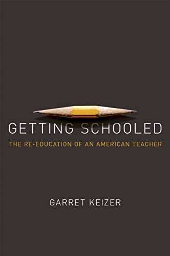 Beispielbild fr Getting Schooled: The Reeducation of an American Teacher zum Verkauf von ZBK Books