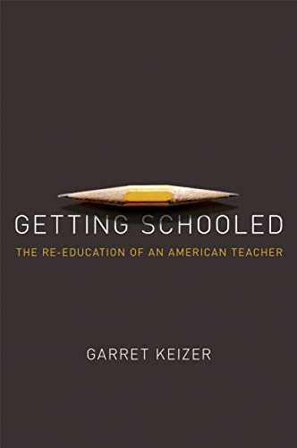Imagen de archivo de Getting Schooled: The Reeducation of an American Teacher a la venta por SecondSale