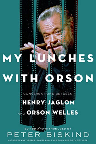 Beispielbild fr My Lunches with Orson: Conversations between Henry Jaglom and Orson Welles zum Verkauf von HPB-Ruby