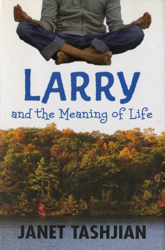 Larry and the Meaning of Life (The Larry Series) (9780805097382) by Tashjian, Janet