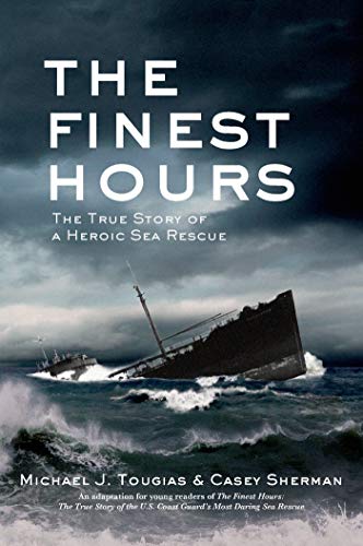 Imagen de archivo de The Finest Hours (Young Readers Edition): The True Story of a Heroic Sea Rescue a la venta por ThriftBooks-Dallas