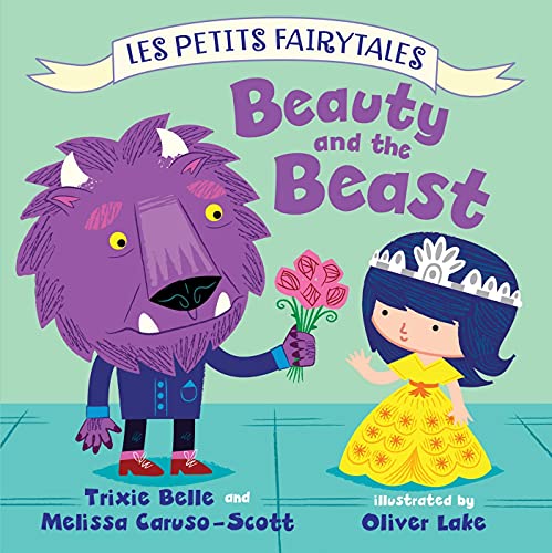 Beispielbild fr Beauty and the Beast: Les Petits Fairytales zum Verkauf von SecondSale
