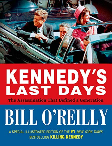 Imagen de archivo de Kennedy's Last Days: The Assassination That Defined a Generation a la venta por Dacotah Trails.
