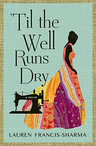 Stock image for Til the Well Runs Dry : A Novel for sale by Better World Books