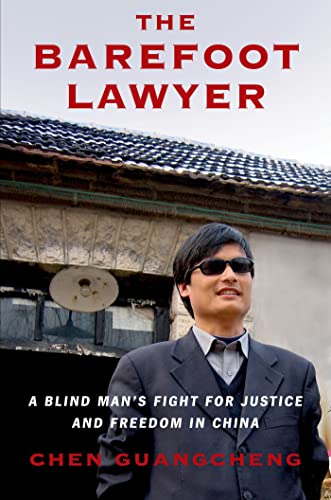 9780805098051: The Barefoot Lawyer: A Blind Man's Fight for Justice and Freedom in China