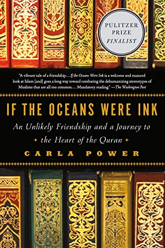 9780805098198: If the Oceans Were Ink: An Unlikely Friendship and a Journey to the Heart of the Quran