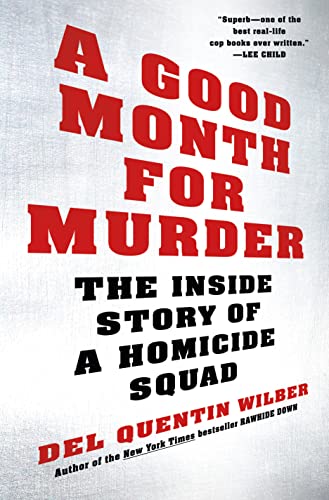 Beispielbild fr A Good Month for Murder : The Inside Story of a Homicide Squad zum Verkauf von Better World Books