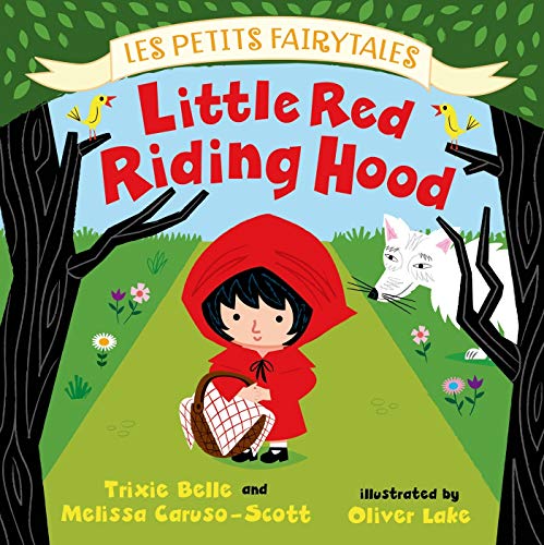 Stock image for Little Red Riding Hood: Les Petits Fairytales for sale by Goodwill Southern California