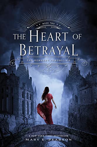 Imagen de archivo de The Heart of Betrayal: The Remnant Chronicles, Book Two (The Remnant Chronicles, 2) a la venta por Goodwill of Colorado