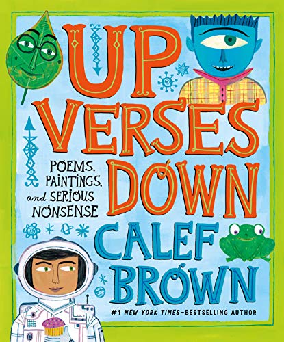 Beispielbild fr Up Verses Down : Poems, Paintings, and Serious Nonsense zum Verkauf von Better World Books