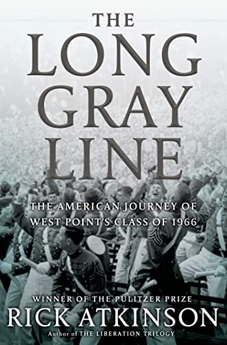 Stock image for The Long Gray Line: The American Journey of West Point's Class of 1966 for sale by Once Upon A Time Books