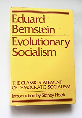 Evolutionary Socialism a Criticism and Affirmation (9780805200119) by Bernstein, Eduard