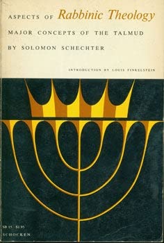Stock image for Aspects of Rabbinic Theology : Major Concepts of the Talmud for sale by Better World Books