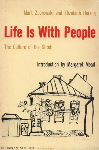 Imagen de archivo de Life is With People : The Culture of the Shtetl a la venta por ZBK Books