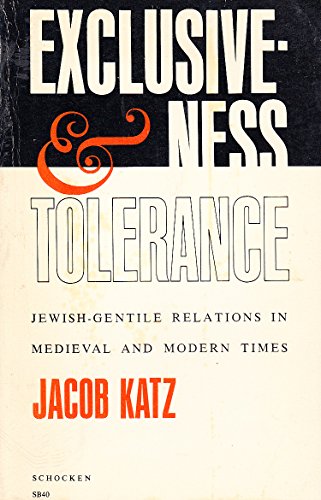 9780805200409: Exclusiveness and Tolerance Studies in Jewish-Gentile
