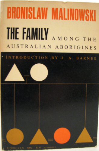 The Family: Among the Australian Aborigines.