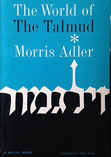 9780805200584: The World of the Talmud