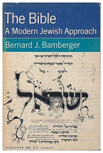 Stock image for Bible: A Modern Jewish Approach for sale by Jadewalky Book Company