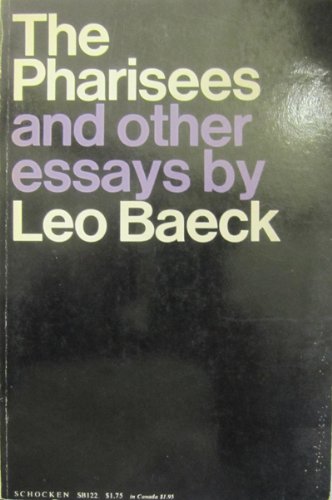 Pharisees and Other Essays (9780805201222) by Leo Baeck