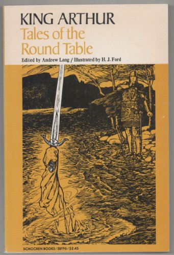 Imagen de archivo de King Arthur: Tales of the Round Table a la venta por HPB-Diamond