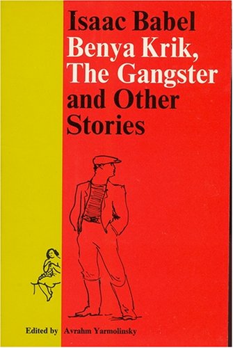 Stock image for Benya Krik, the Gangster and Other Stories for sale by HPB-Diamond