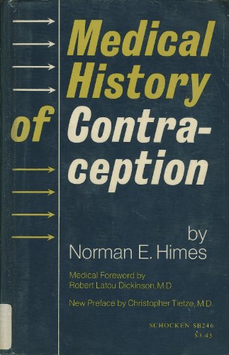 9780805202465: Medical History of Contraception