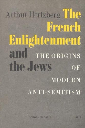 The French Enlightenment and the Jews: The Origins of Modern Anti-Semitism