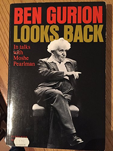 Imagen de archivo de Ben Gurion Looks Back in Talks with Moshe Pearlman a la venta por Wonder Book