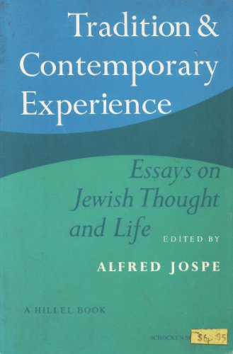 Stock image for Tradition and Contemporary Experience: Essays on Jewish Thought and Life for sale by Henry E. Lehrich