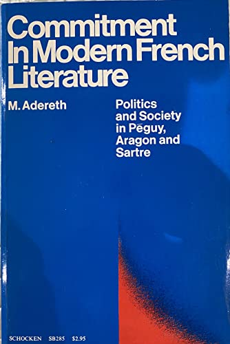 Stock image for Commitment in Modern French Literature: Politics and Society in Peguy, for sale by Amazing Books Pittsburgh