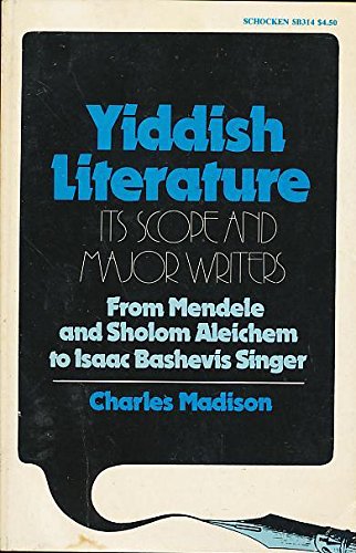 Stock image for Yiddish Literature: Its Scope and Major Writers for sale by Better World Books