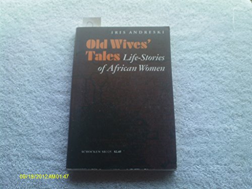 Stock image for Old wives' tales: Life-stories of African women for sale by HPB-Red