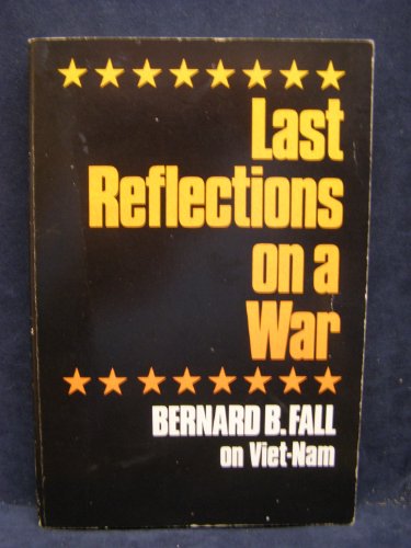 9780805203295: Last Reflections on a War