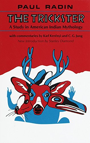Imagen de archivo de The Trickster: A Study in American Indian Mythology a la venta por Goodwill of Colorado