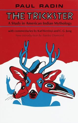 Stock image for The Trickster: A Study in American Indian Mythology for sale by Off The Shelf