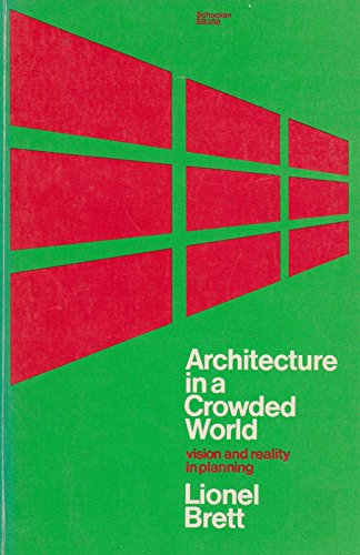 Stock image for Architecture in a Crowded World: Vision and Reality in Planning for sale by Books From California